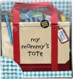 Image of My Mommy's Tote by P H Hanson