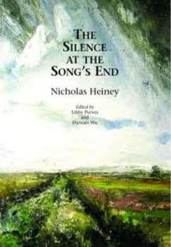 Image of The Silence at the Songs End by Nicholas Heiney and Libby Purves and Duncan Wu Book