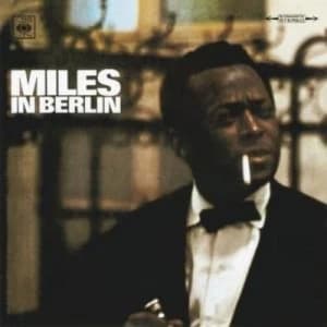 Image of Miles in Berlin by Miles Davis CD Album