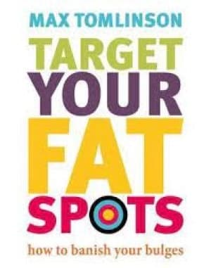 Image of Target your fat spots by Max Tomlinson