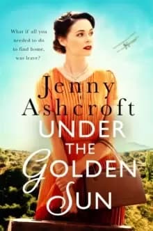 Image of Under The Golden Sun : 'Jenny Ashcroft's best yet' Dinah Jeffries