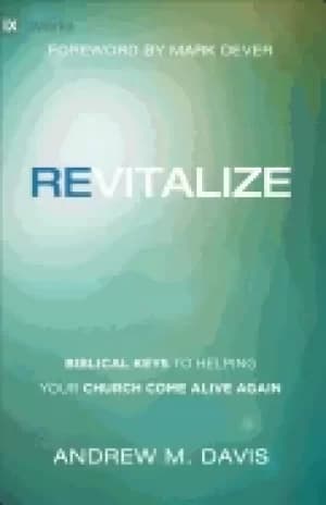 Image of revitalize biblical keys to helping your church come alive again