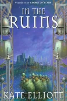 Image of In the Ruins by Kate Elliott Paperback