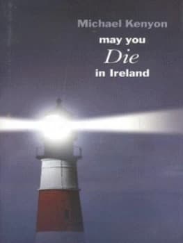 Image of May You Die in Ireland by Michael Kenyon Hardback