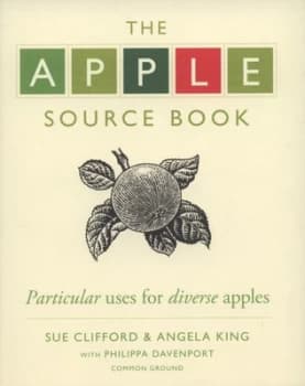 Image of The Apple Source Book by Sue Clifford and Angela King Hardback