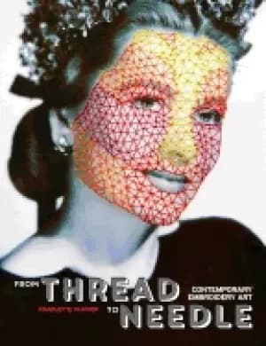 Image of from thread to needle contemporary embroidery art