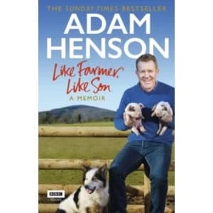 Image of Like Farmer like Son by Adam Henson Paperback