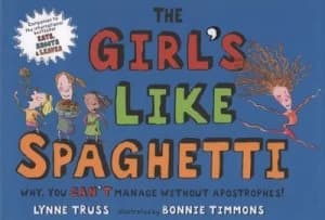 Image of The Girls like Spaghetti by Lynne Truss Hardback