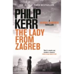 Image of The Lady From Zagreb : Bernie Gunther Thriller 10