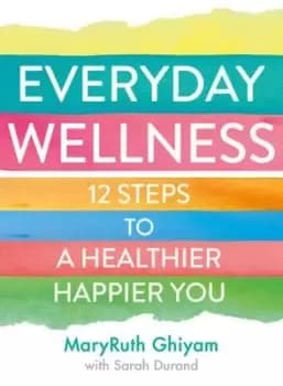 Image of Everyday wellness - MaryRuth Ghiyam - Paperback - Used