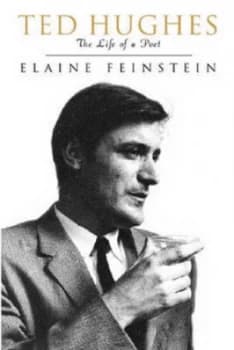 Image of Ted Hughes by Elaine Feinstein Hardback