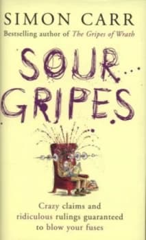 Image of Sour Gripes by Simon Carr Hardback