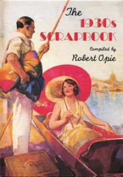 Image of The 1930s Scrapbook by Robert Opie Hardback