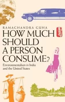 Image of How Much Should a Person Consume? by Ramachandra Guha