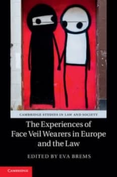 Image of The Experiences of Face Veil Wearers in Europe and the Law by Eva Brems Hardback