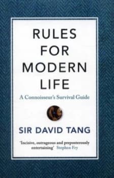 Image of Rules for Modern Life by Sir David Tang Hardback
