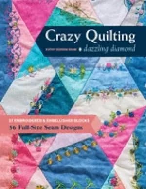 Image of crazy quilting dazzling diamonds 27 embroidered and embellished blocks 56