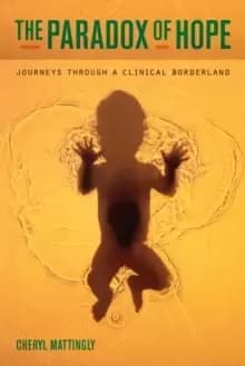 Image of The Paradox of Hope : Journeys through a Clinical Borderland