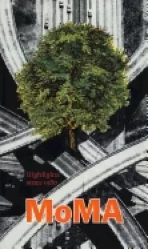 Image of moma contemporary highlights 250 works since 1980 from the museum of modern