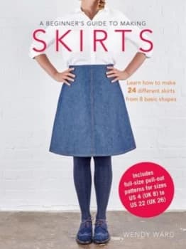 Image of A Beginners Guide to Making Skirts by Wendy Ward Book