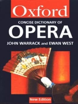 Image of The Concise Oxford Dictionary of Opera by John Warrack and Ewan West Book