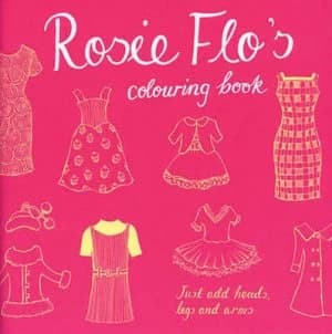 Image of Rosie Flos Colouring Book by Roz Streeten