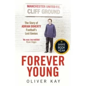 Image of Forever Young : The Story of Adrian Doherty, Football's Lost Genius