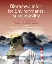 Image of Bioremediation for Environmental Sustainability : Approaches to Tackle Pollution for Cleaner and Greener Society