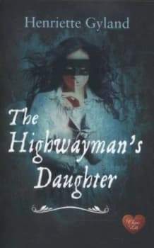 Image of The Highwaymans Daughter by Henriette Gyland Paperback
