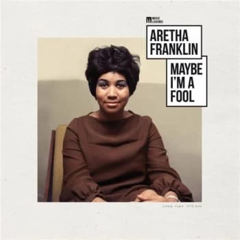 Image of Aretha Franklin - Maybe I’m A Fool Vinyl