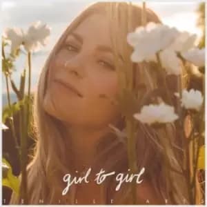 Image of Girl to Girl by Tenille Arts CD Album