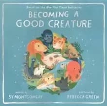 Image of Becoming a Good Creature