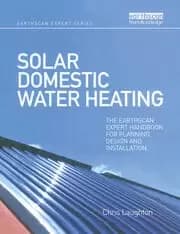 Image of Solar Domestic Water Heating The Earthscan Expert Handbook for Planning Design and Installation