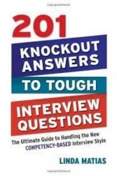 Image of 201 knockout answers to tough interview questions by Linda Matias
