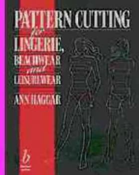 Image of Pattern Cutting for Lingerie Beachwear and Leisurewear by Ann Haggar Paperback