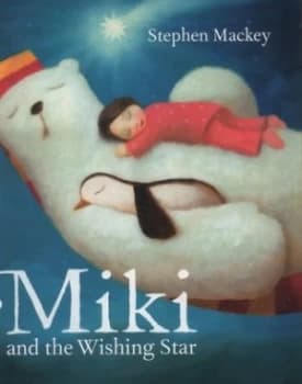 Image of Miki and the Wishing Star by Stephen Mackey Paperback