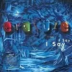 Image of Erasure - I Say I Say I Say (2021 Expanded Edition Music CD)
