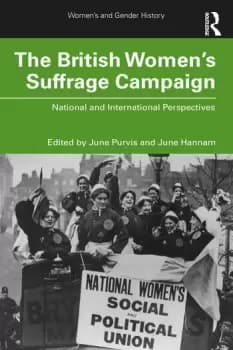 Image of The British Womens Suffrage CampaignNational and International Perspectives