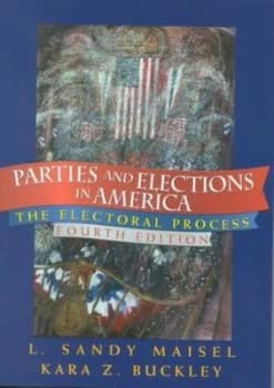 Image of Parties and Elections in America by Sandy L Maisel Paperback