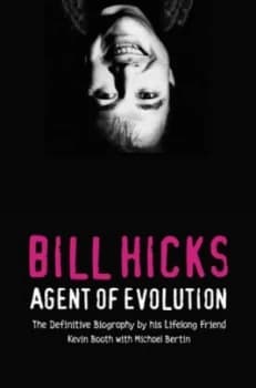 Image of Bill Hicks by Kevin Booth Paperback