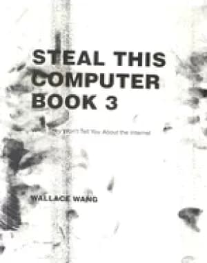 Image of steal this computer book 3 what they wont tell you about the internet