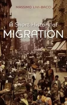 Image of A short history of migration by Massimo Livi Bacci