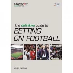 Image of The Definitive Guide to Betting on Football by Kevin Pullein Paperback