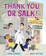 Image of thank you dr salk the scientist who beat polio and healed the world