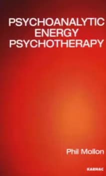 Image of Psychoanalytic energy psychotherapy by Phil Mollon