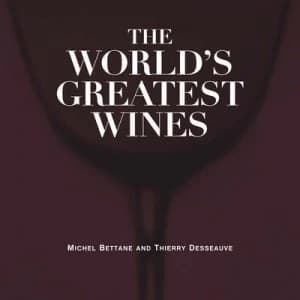 Image of Worlds Greatest Wines by Thierry Desseauve Hardback