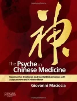 Image of The Psyche in Chinese Medicine by Giovanni Maciocia