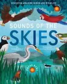 Image of Sounds of the Skies : Discover amazing birds and wildlife