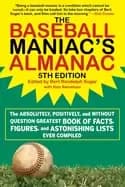 Image of baseball maniacs almanac the absolutely positively and without question gr