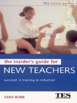 Image of The Insiders Guide for New Teachers by Sara Bubb Book